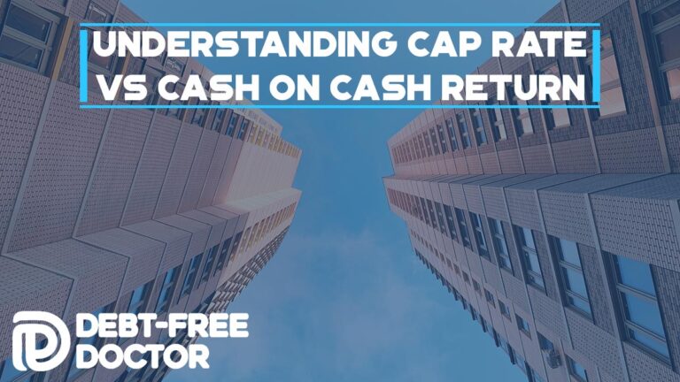 Understanding Cap Rate vs Cash on Cash Return