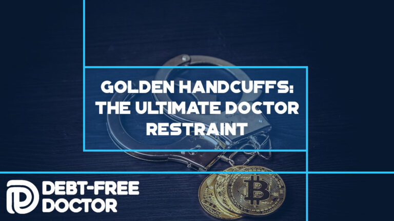 Golden Handcuffs: The Ultimate Doctor Restraint