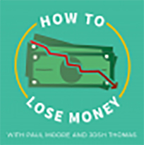how-to-lose-money-podcast