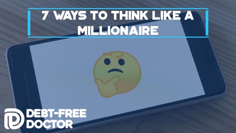 7 Ways To Think Like A Millionaire