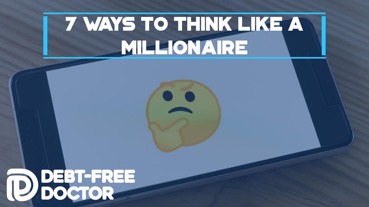 7-ways-to-think-like-a-millionaire