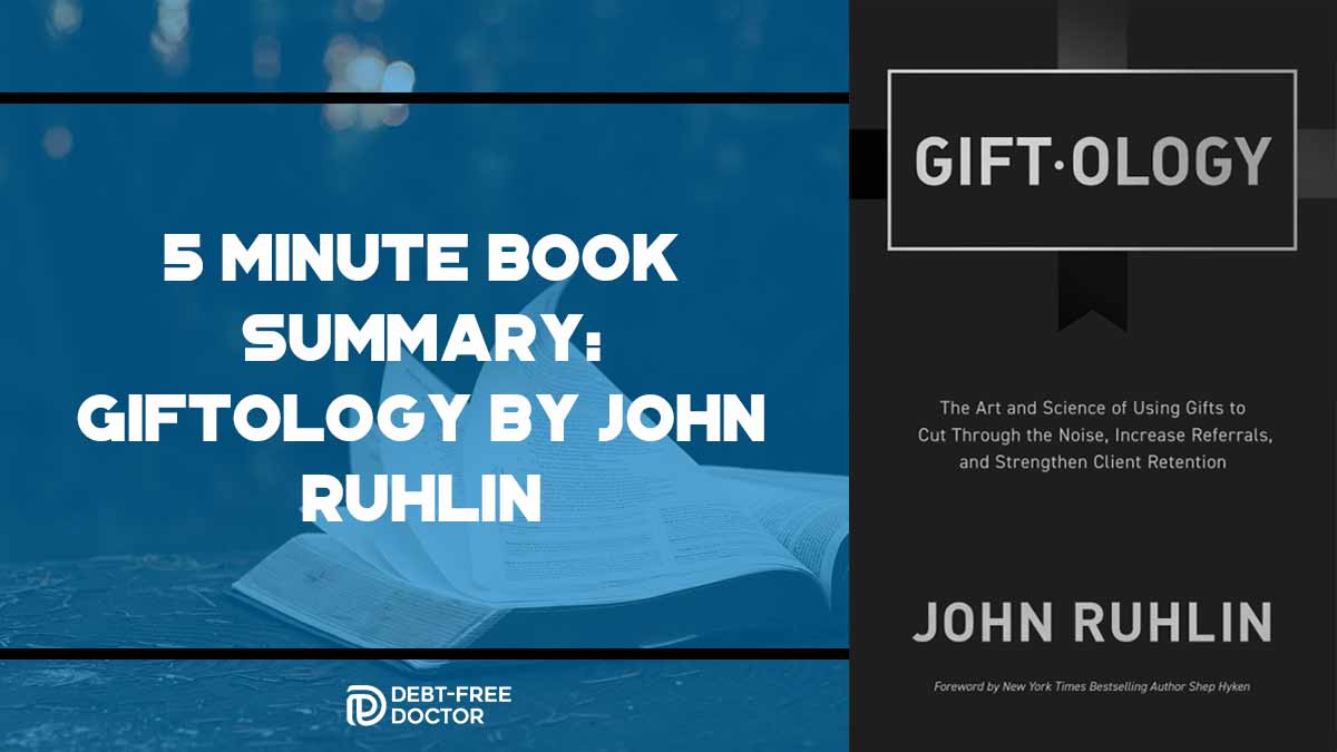 5 Minute Book Summary: Giftology by John Ruhlin