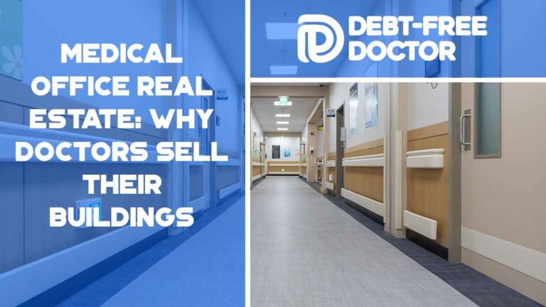 Medical Office Real Estate: Why Doctors Sell Their Buildings