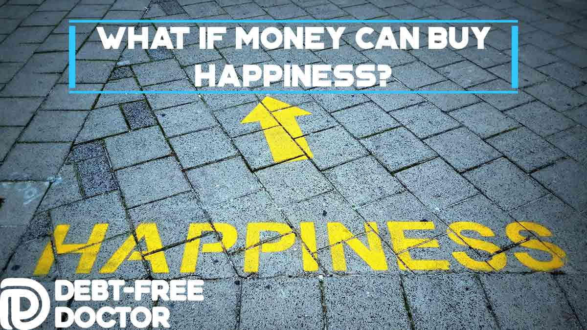 What If Money CAN Buy Happiness?