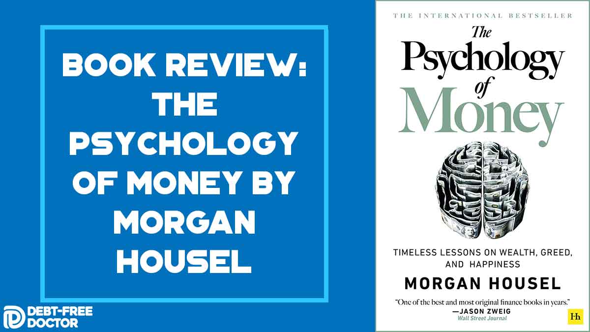 The Psychology of Money: Timeless Lessons on Wealth, Greed, and Happiness  Finance Books