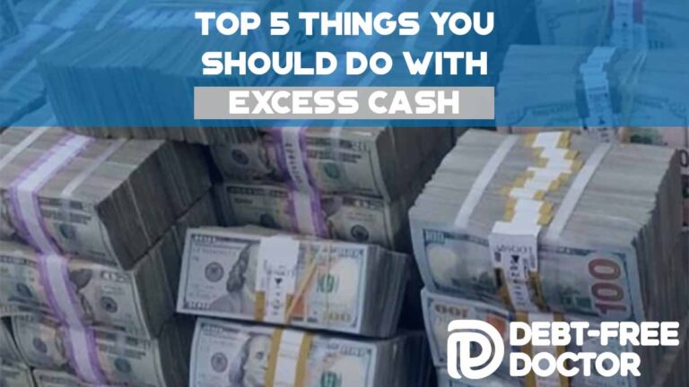 Top 5 Things You Should Do With Excess Cash