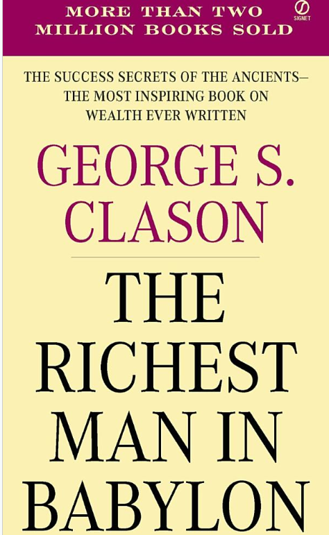 7 Minute Book Summary: The Richest Man In Babylon