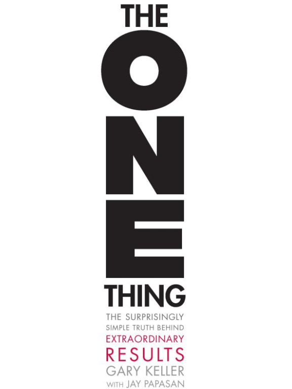 The One Thing by Gary Keller: Book Summary and Notes